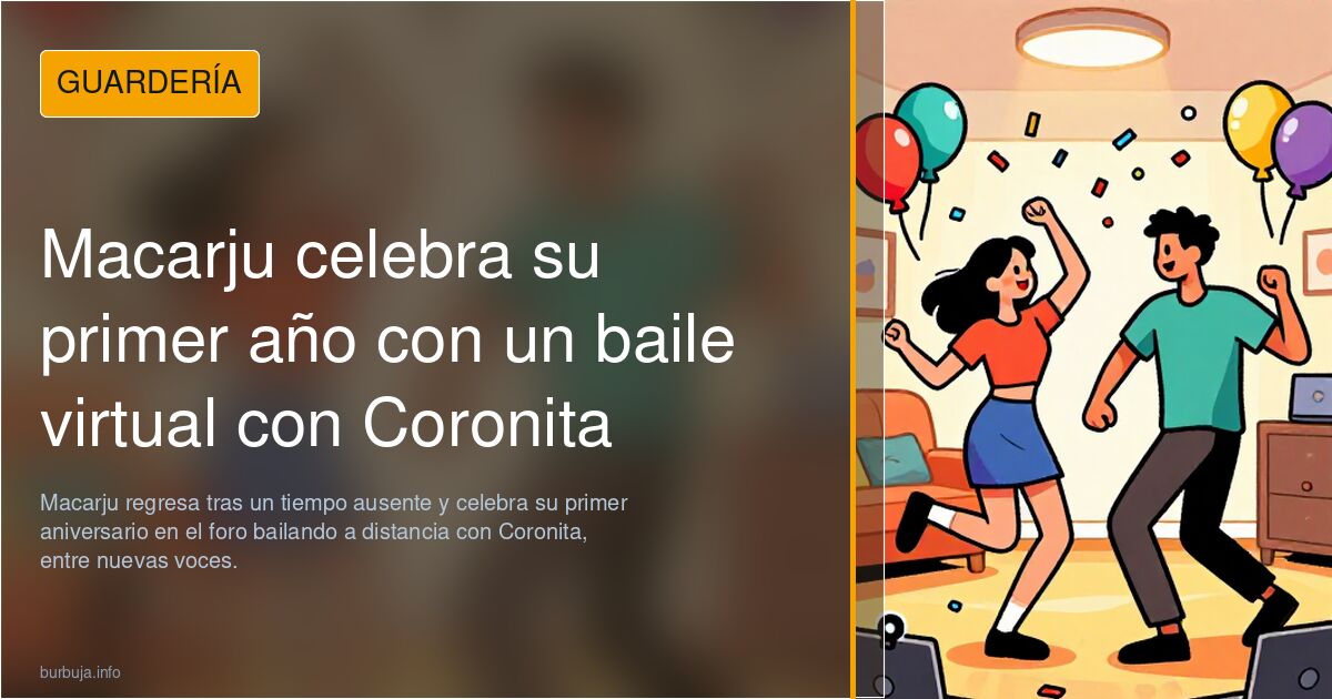 Macarju celebra su primer año con un baile virtual con Coronita