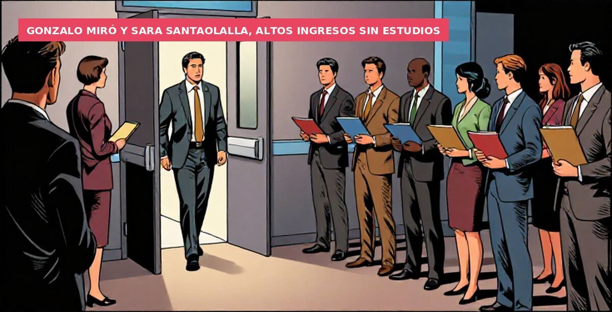 Gonzalo Miró y Sara Santaolalla, altos ingresos sin estudios