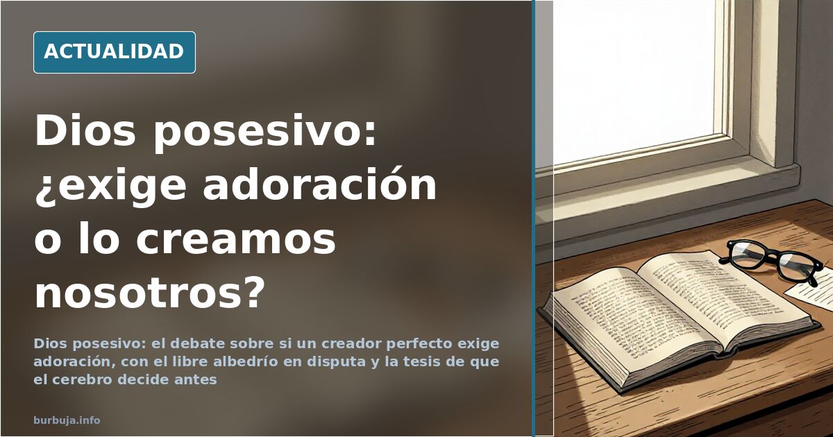 A possessive God: Does he demand worship, or do we create him in our image?