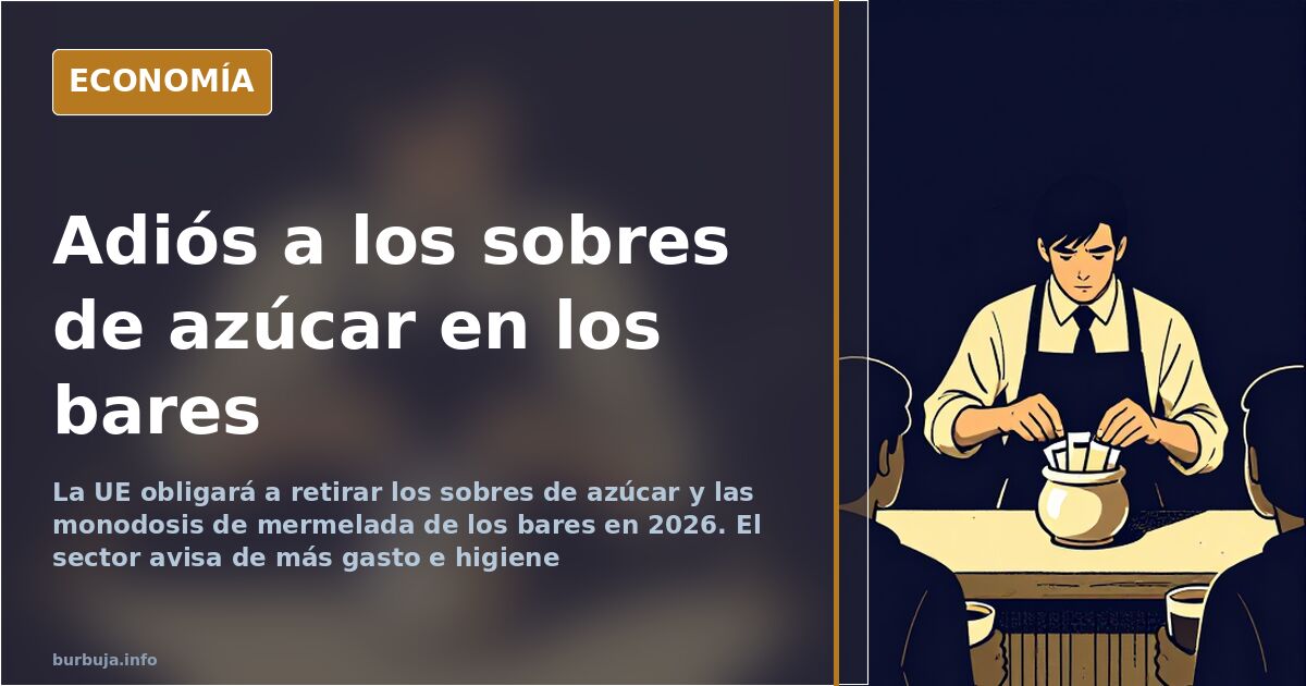 Azucarero común y tarros dispensadores sustituyendo los sobres monodosis en la mesa de un bar