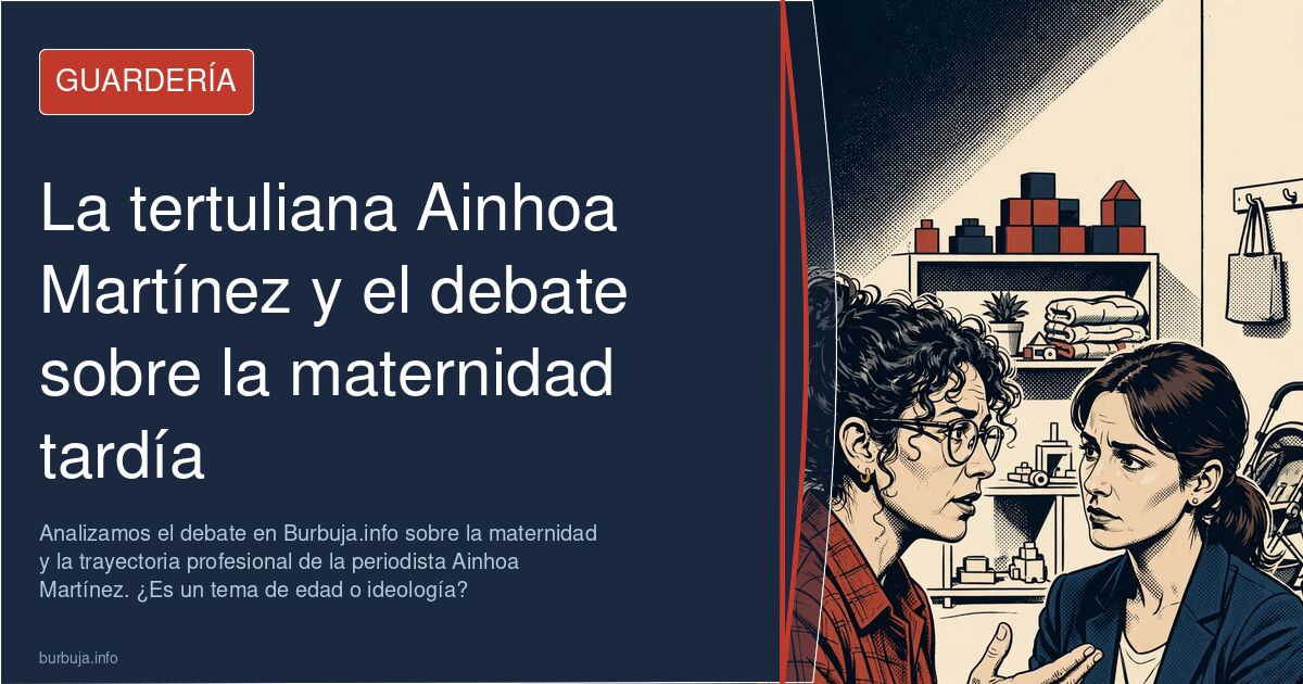 Analizamos el debate en Burbuja.info sobre la maternidad y la trayectoria profesional de la periodista Ainhoa Martínez. ¿Es u
