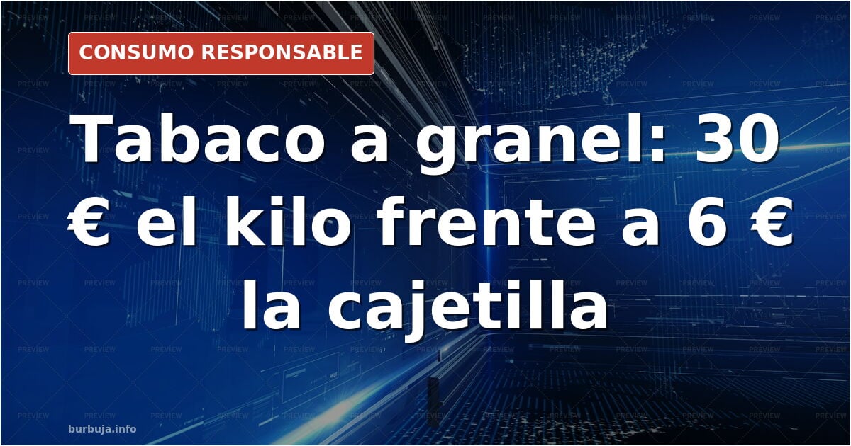 Tabaco de liar por kilos: 30 € el kilo y dudas legales