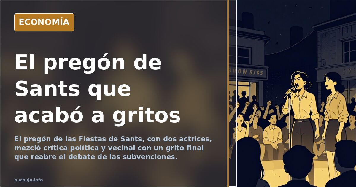 Dos mujeres actrices durante el pregón de las Fiestas de Sants en Barcelona ante el público del barrio