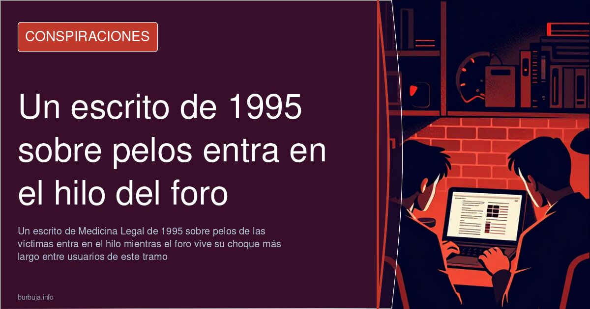 Un escrito de 1995 sobre pelos entra en el hilo del foro