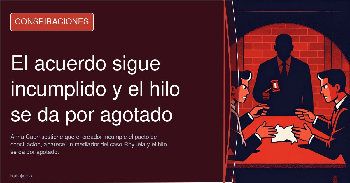 El acuerdo sigue incumplido y el hilo se da por agotado