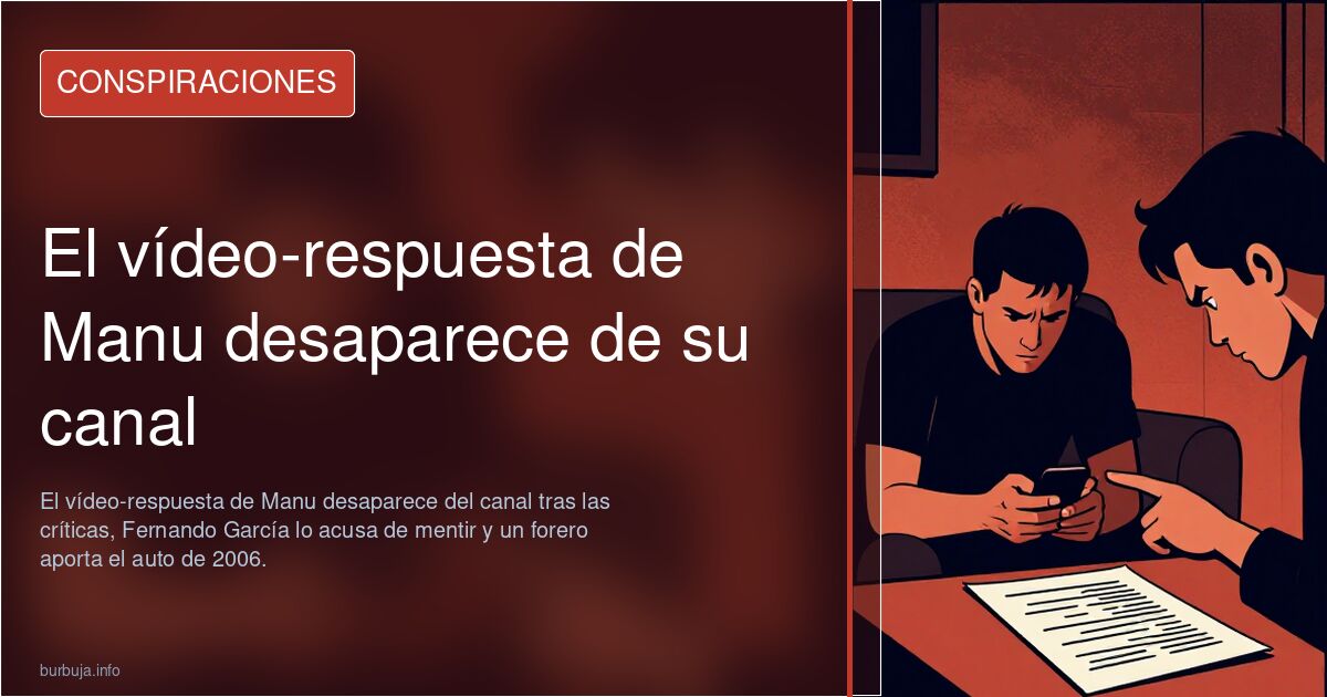 El vídeo-respuesta de Manu desaparece de su canal