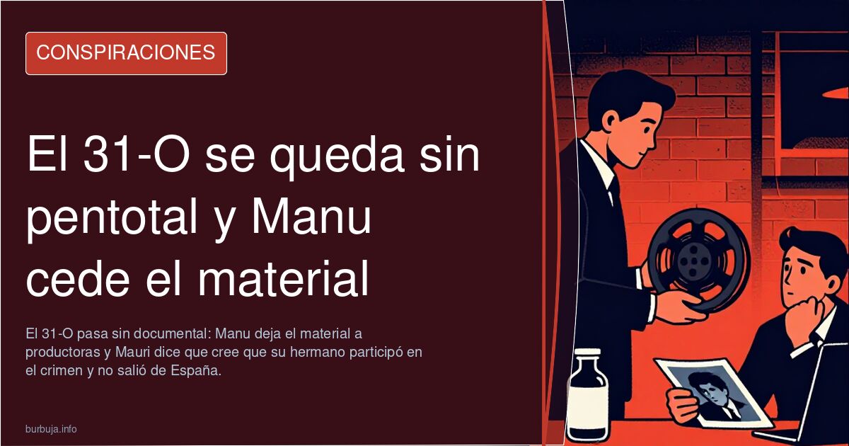 El 31-O se queda sin pentotal y Manu cede el material