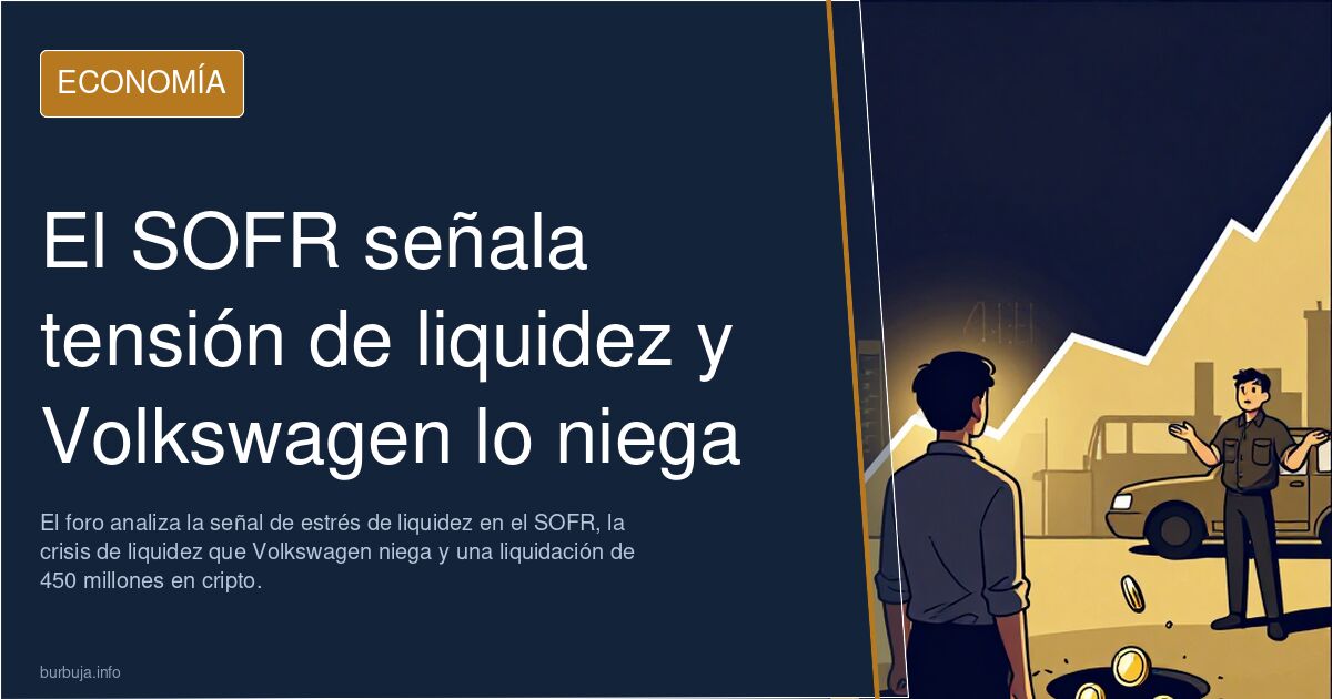 El SOFR señala tensión de liquidez y Volkswagen lo niega