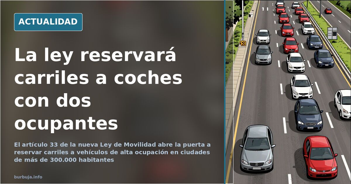 Autovía urbana con un carril reservado señalizado para vehículos de alta ocupación y tráfico denso en los carriles contiguos
