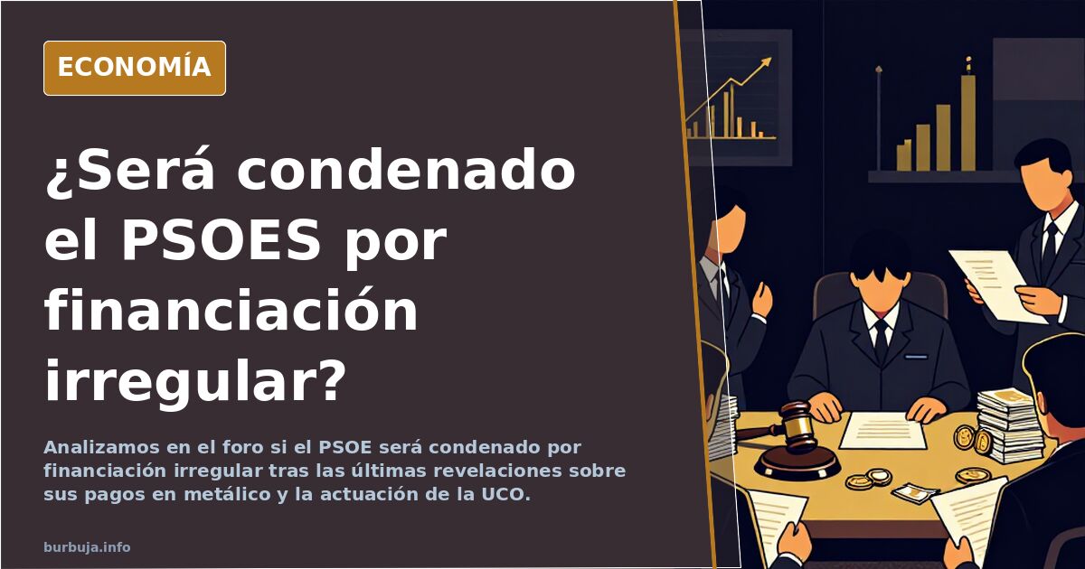¿Será condenado el PSOES por financiación irregular?
