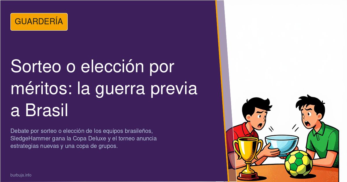 Sorteo o elección por méritos: la guerra previa a Brasil