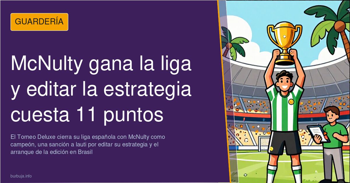 McNulty gana la liga y editar la estrategia cuesta 11 puntos