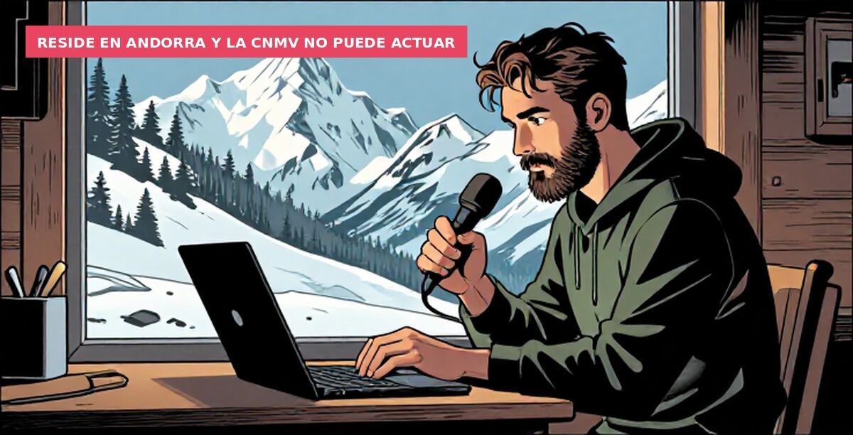 Reside en Andorra y la CNMV no puede actuar