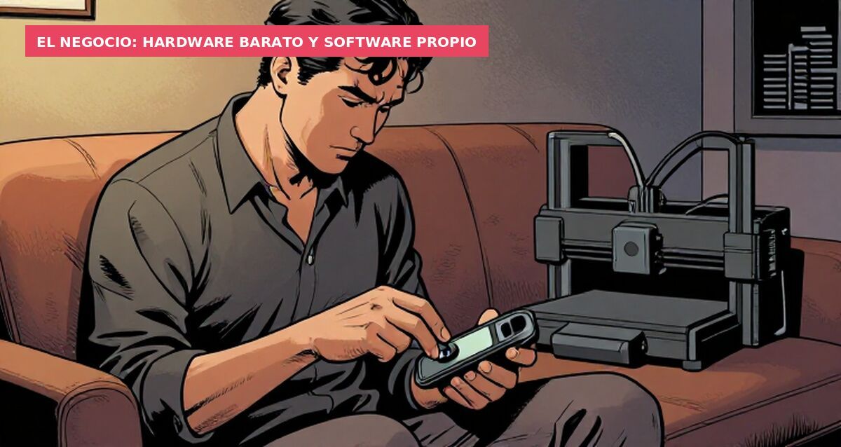 El negocio: hardware barato y software propio
