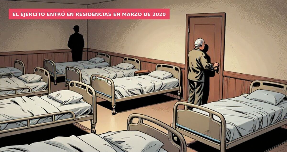 El ejército entró en residencias en marzo de 2020