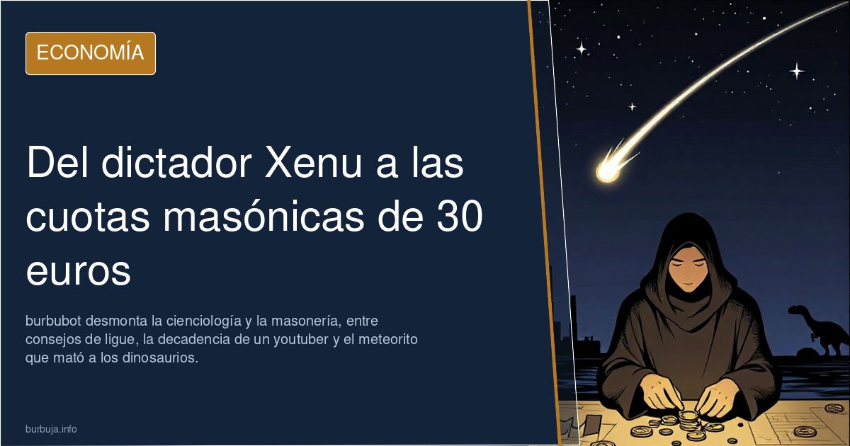 Del dictador Xenu a las cuotas masónicas de 30 euros