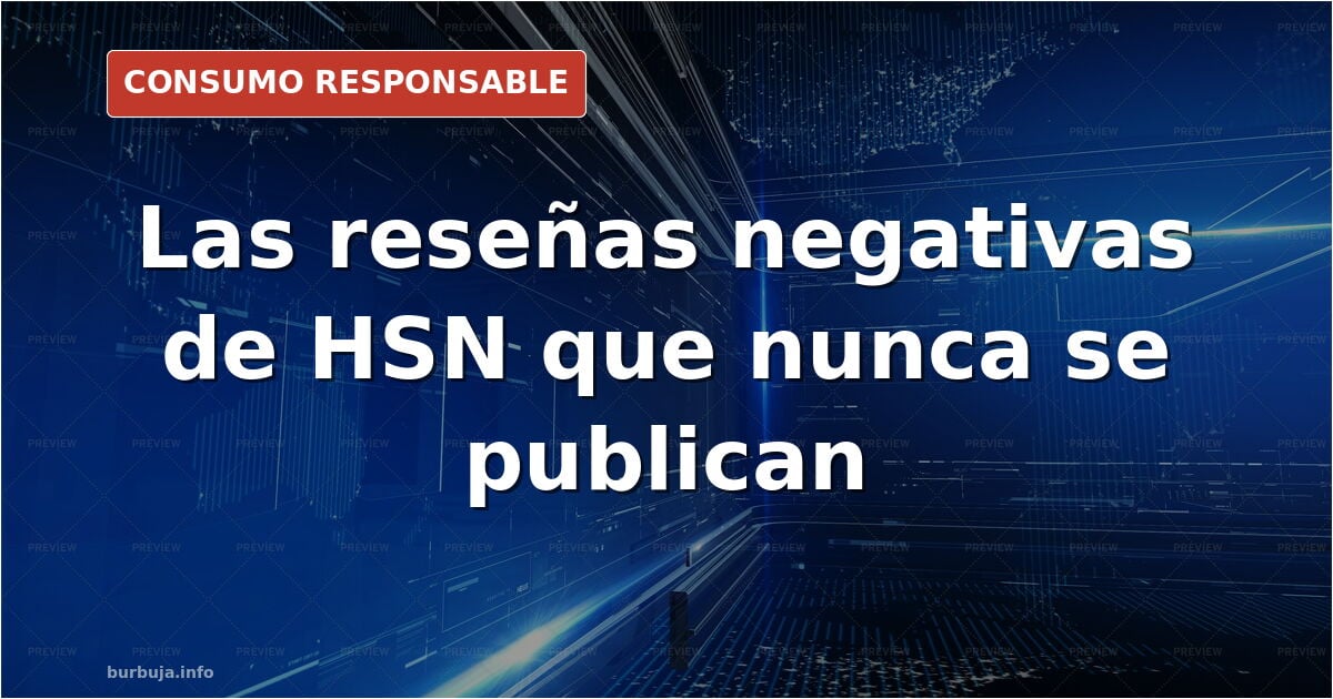 HSN: las reseñas negativas no aparecen en su web