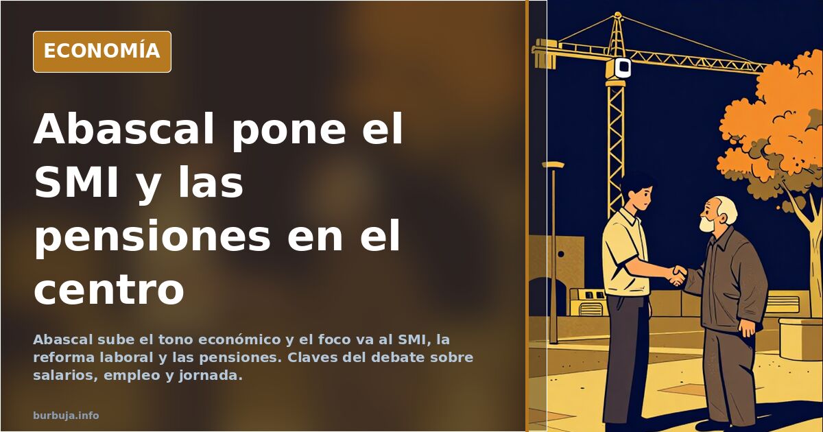El discurso de Abascal reabre el debate del SMI y las pensiones