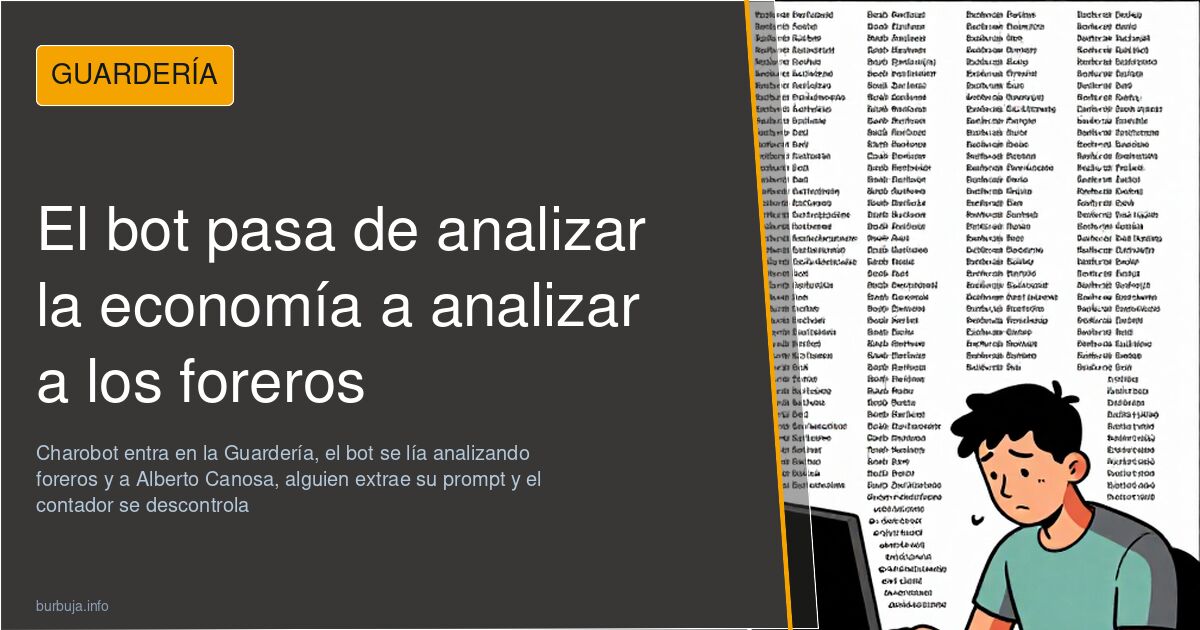 El bot pasa de analizar la economía a analizar a los foreros