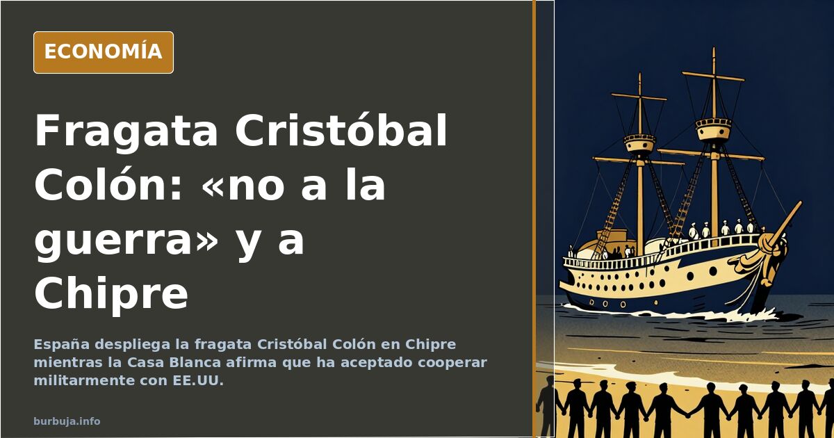 Fragata Cristóbal Colón de la Armada española navegando rumbo a Chipre en pleno conflicto con Irán