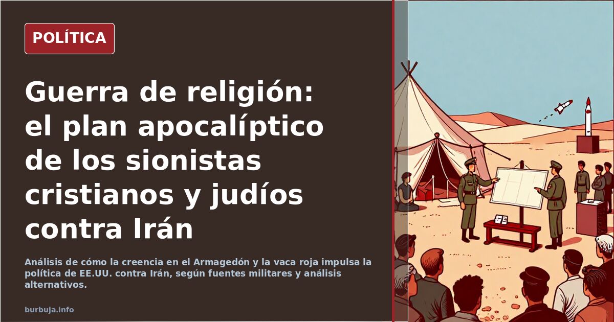Para los sionistas cristianos y los sionistas judíos lo de Irán es una guerra de religión.