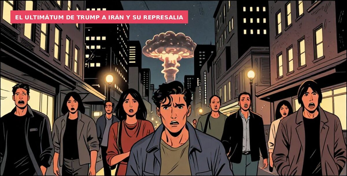 El ultimátum de Trump a Irán y su represalia