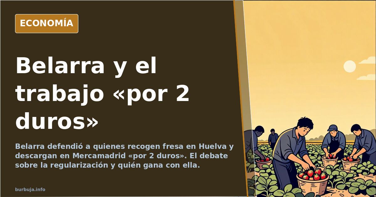 Ilustración editorial sobre la declaración de Ione Belarra y el trabajo por bajos salarios de temporeros e inmigrantes