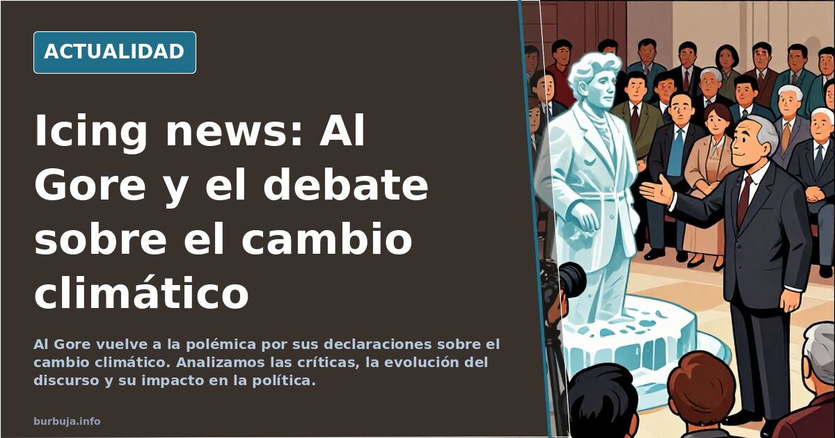 Icing news! Al Gore:se viene otra edad de hielo