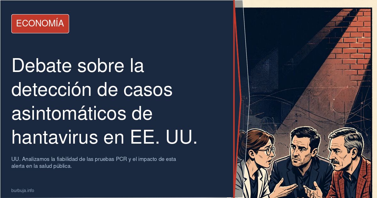 Debate sobre el caso asintomático de hantavirus en EE. UU. Analizamos la fiabilidad de las pruebas PCR y el impacto de esta a