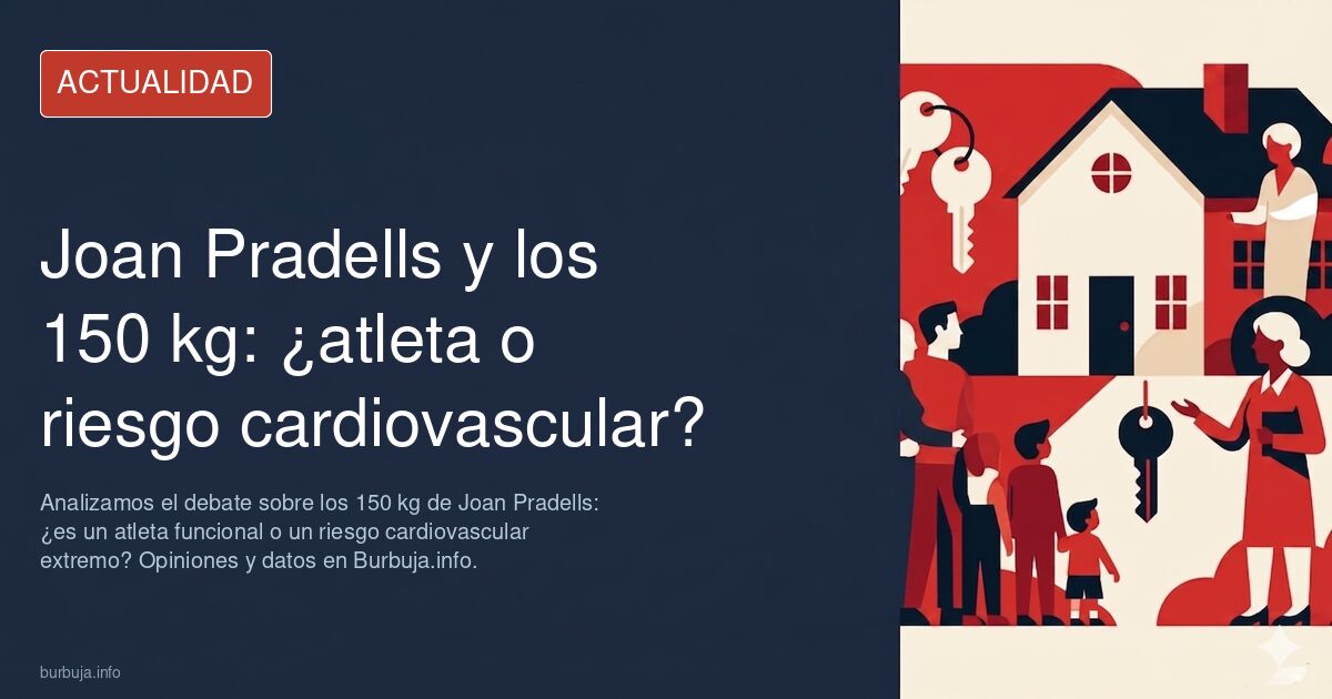 Analizamos el debate sobre los 150 kg de Joan Pradells: ¿es un atleta funcional o un riesgo cardiovascular extremo? Opiniones