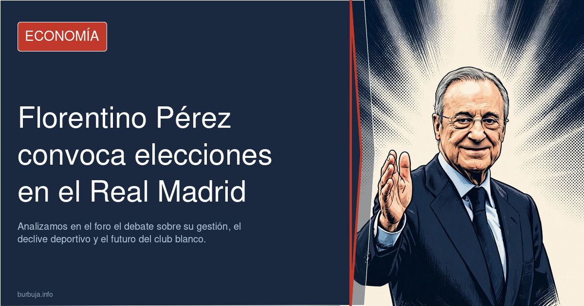 Florentino Pérez convoca elecciones en el Real Madrid. Analizamos en el foro el debate sobre su gestión, el declive deportivo