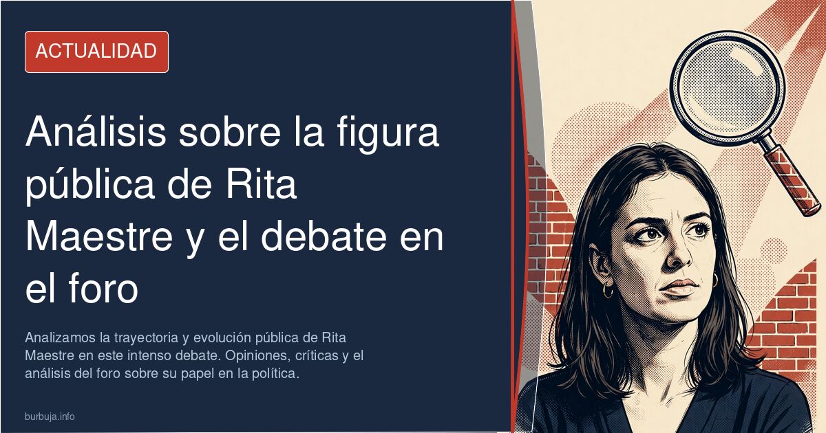 Analizamos la trayectoria y evolución pública de Rita Maestre en este intenso debate. Opiniones, críticas y el análisis del f