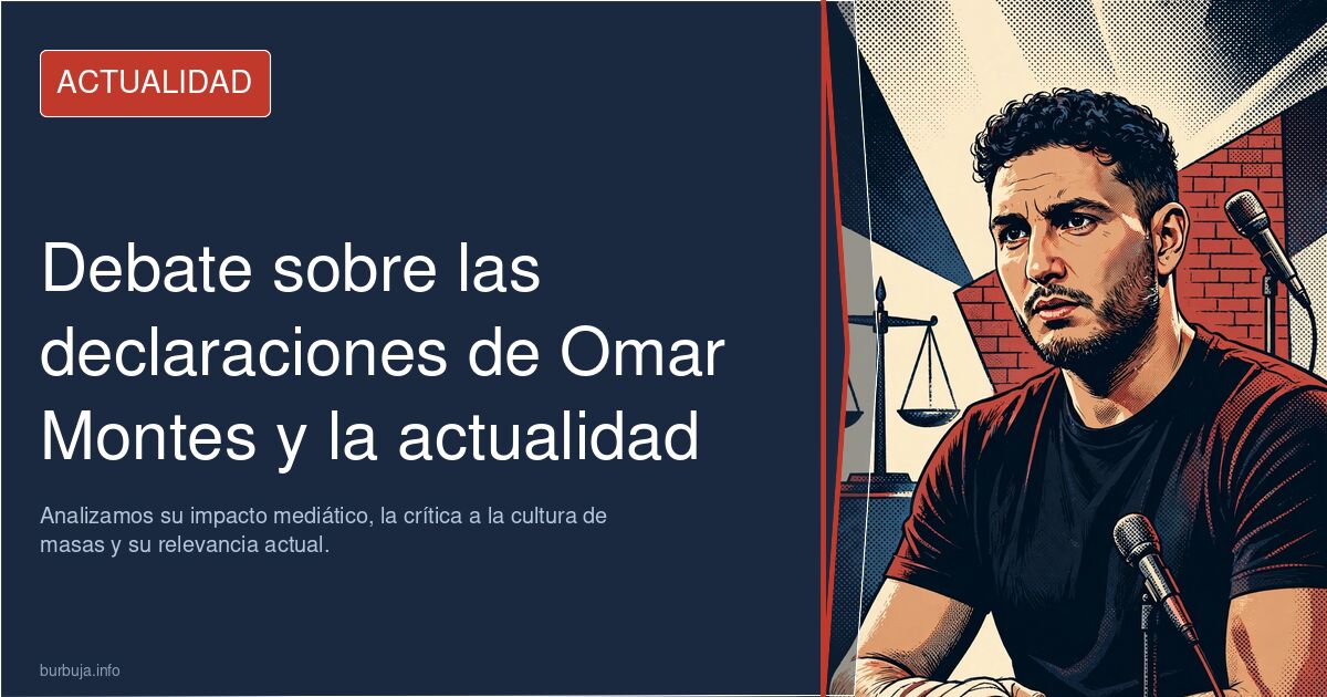 Debate en el foro sobre las polémicas declaraciones de Omar Montes. Analizamos su impacto mediático, la crítica a la cultura 