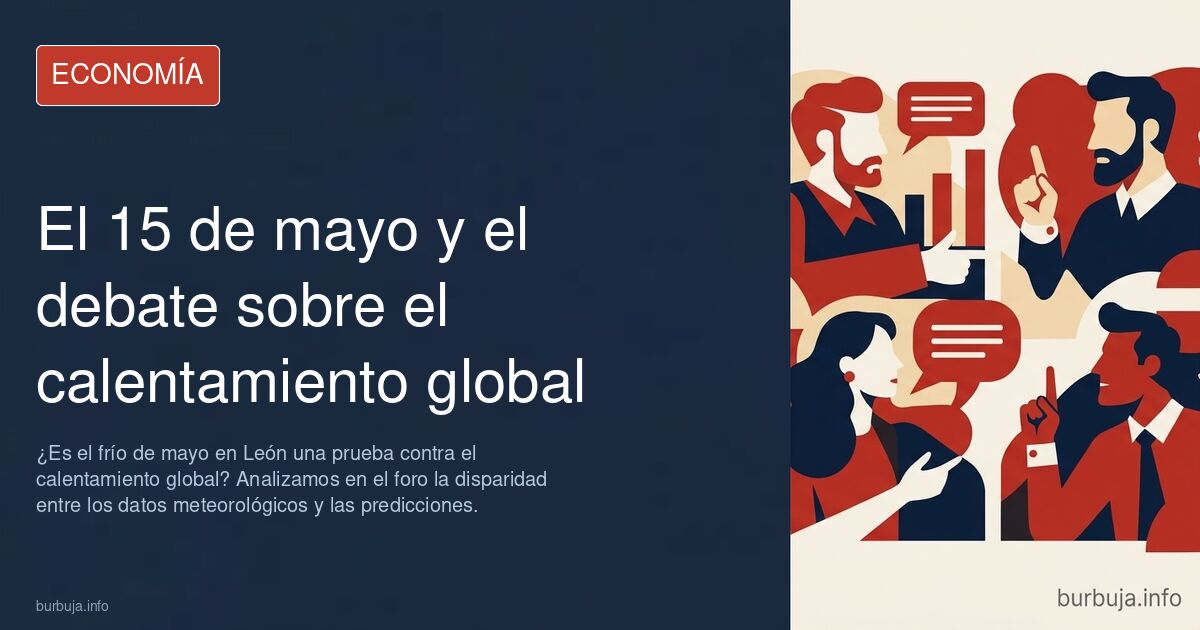 ¿Es el frío de mayo en León una prueba contra el calentamiento global? Analizamos en el foro la disparidad entre los datos me