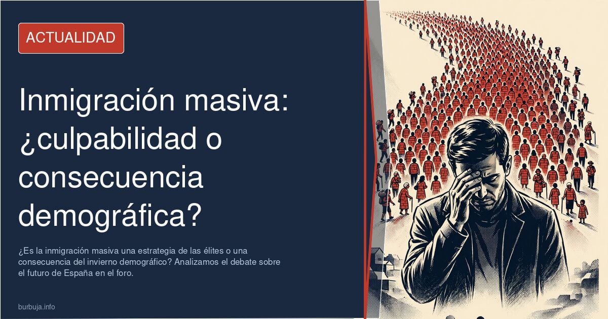 ¿Es la inmigración masiva una estrategia de las élites o una consecuencia del invierno demográfico? Analizamos el debate sobr