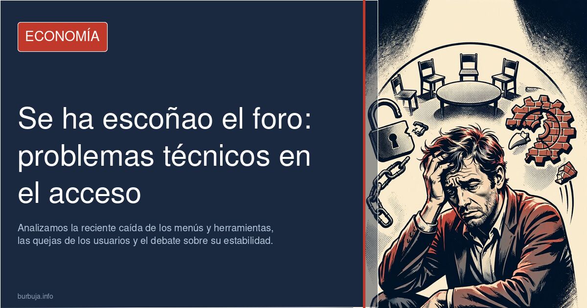 ¿Problemas al navegar por el foro? Analizamos la reciente caída de los menús y herramientas, las quejas de los usuarios y el 