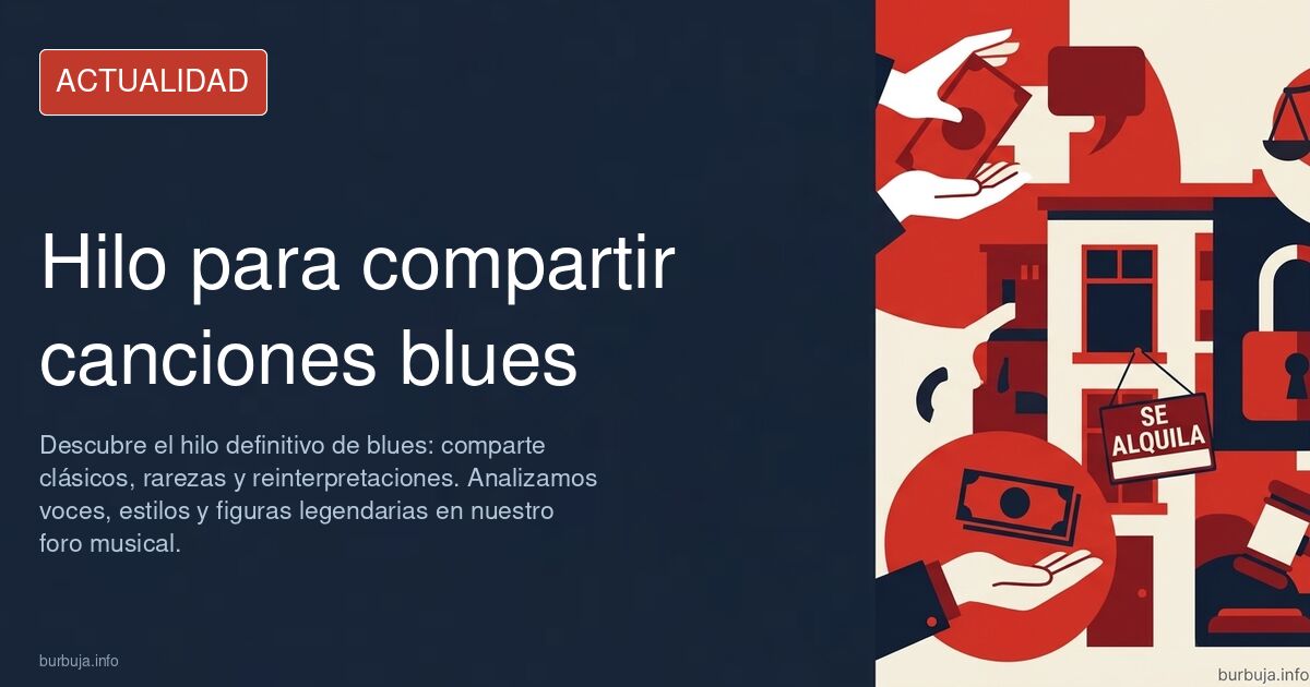 Descubre el hilo definitivo de blues: comparte clásicos, rarezas y reinterpretaciones. Analizamos voces, estilos y figuras le