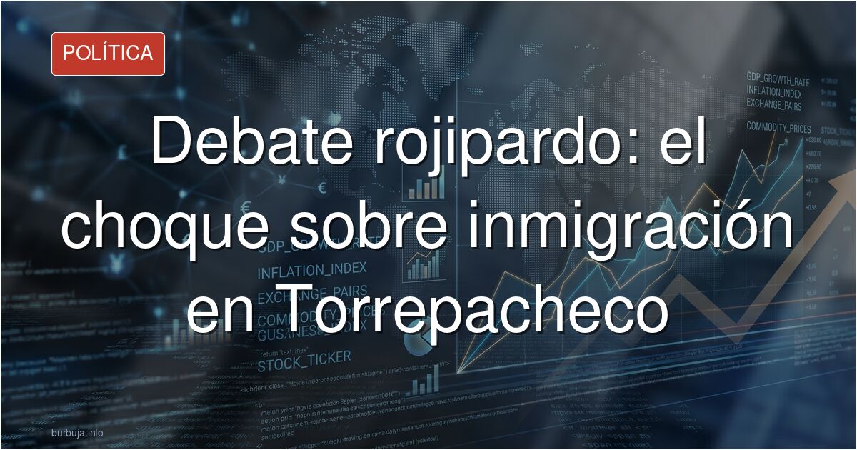 Analizamos el debate viral sobre inmigración y soberanismo en Torrepacheco. ¿Es el rojipardismo una alternativa real? Entra e