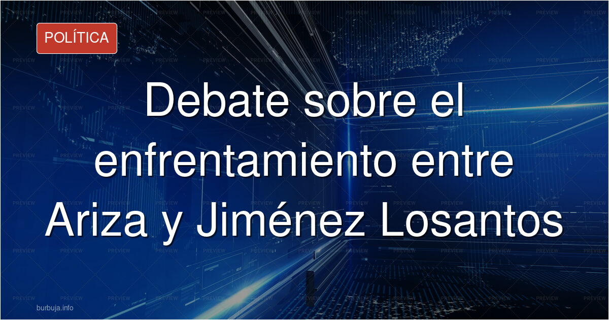 Debate sobre el enfrentamiento entre Ariza y Jiménez Losantos La esfera mediática conservadora ha sido escenario de un recien