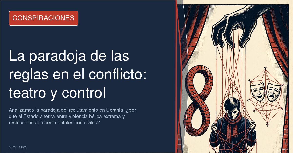 Analizamos la paradoja del reclutamiento en Ucrania: ¿por qué el Estado alterna entre violencia bélica extrema y restriccione