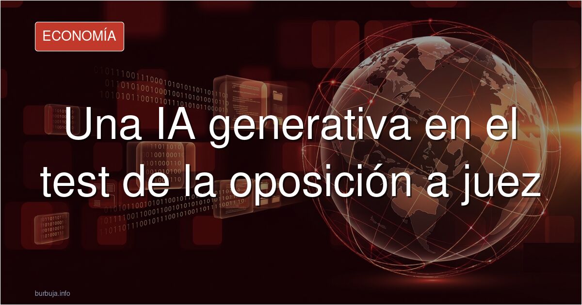 ¿Puede una IA aprobar la oposición a juez? Analizamos el impacto de MAITE.AI, sus resultados en exámenes y el futuro de la au