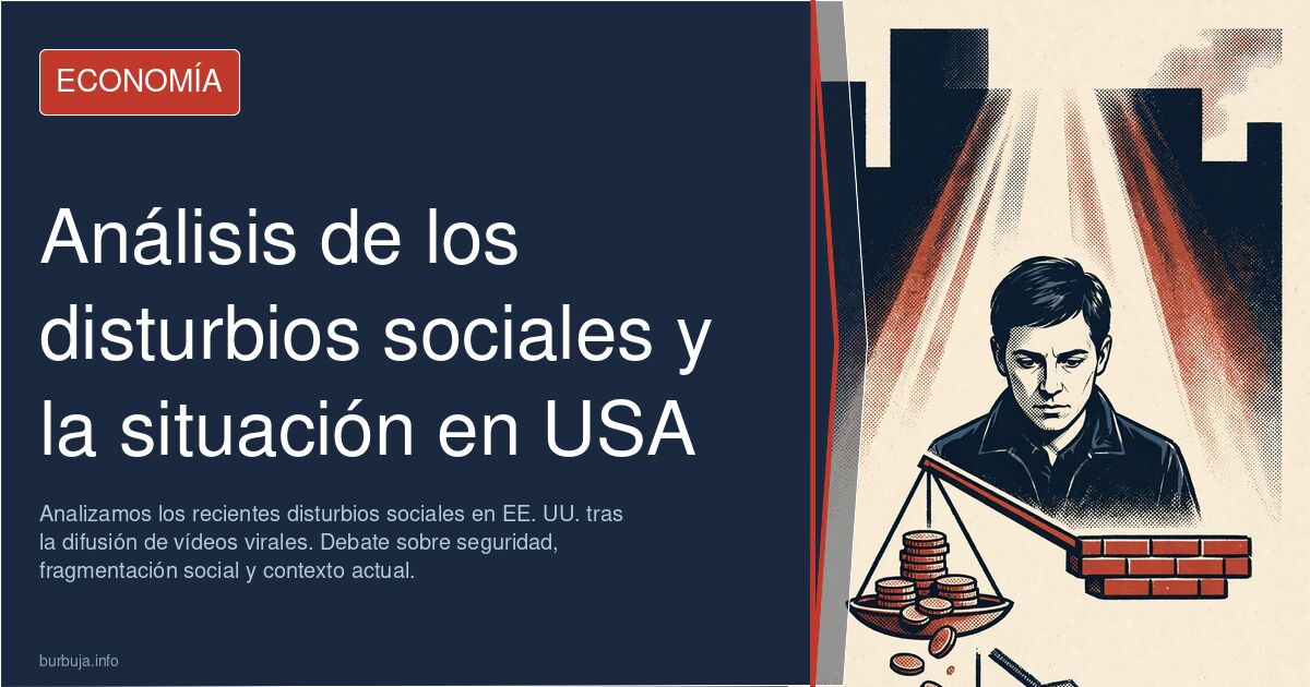 Analizamos los recientes disturbios sociales en EE. UU. tras la difusión de vídeos virales. Debate sobre seguridad, fragmenta
