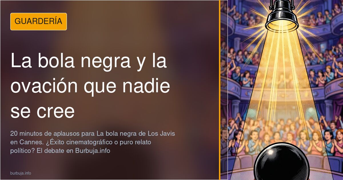 20 minutos de aplausos para La bola negra de Los Javis en Cannes. ¿Éxito cinematográfico o puro relato político? El debate en