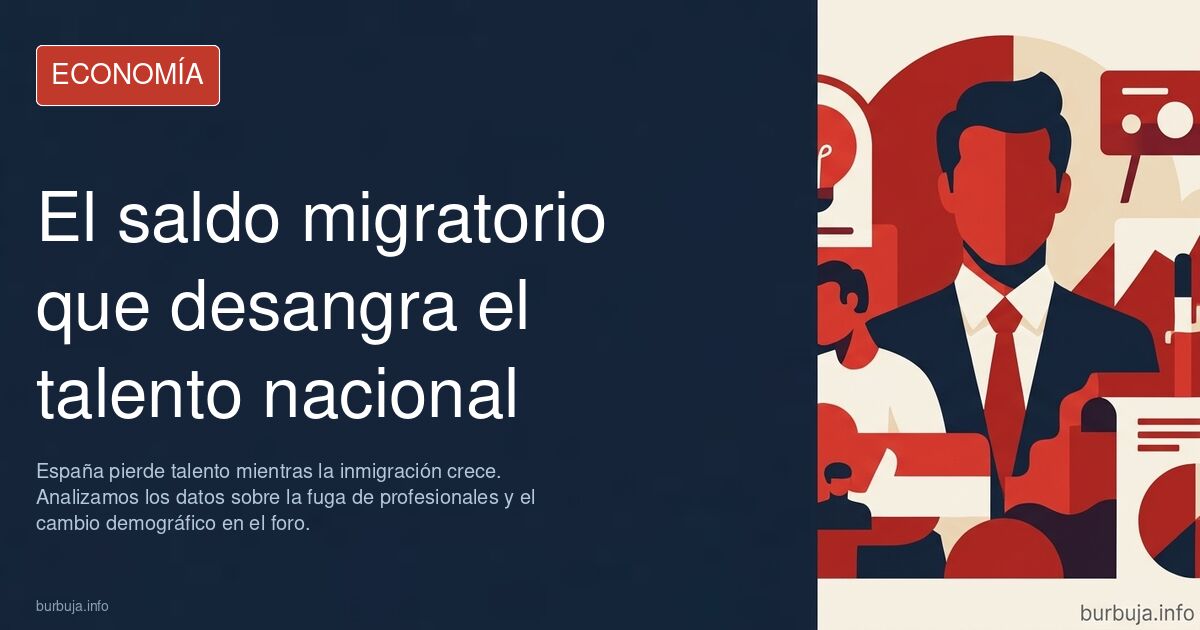 España pierde talento mientras la inmigración crece. Analizamos los datos sobre la fuga de profesionales y el cambio demográf