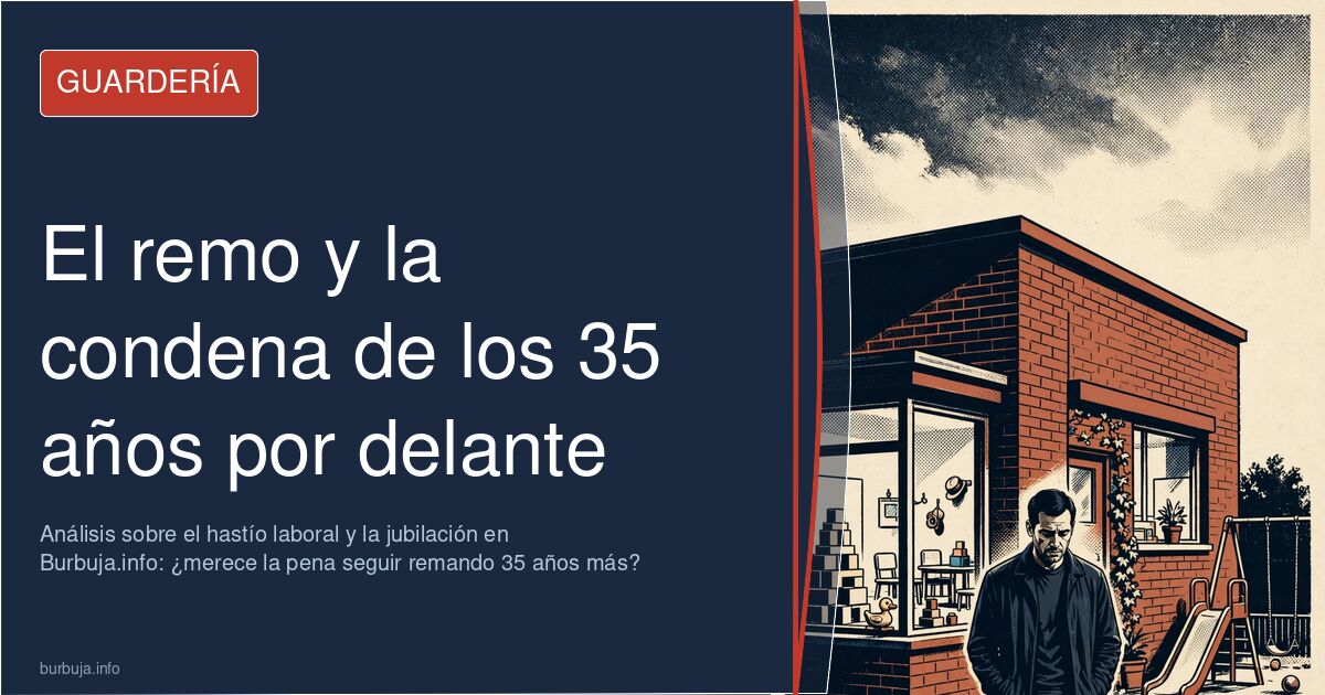 Análisis sobre el hastío laboral y la jubilación en Burbuja.info: ¿merece la pena seguir remando 35 años más?