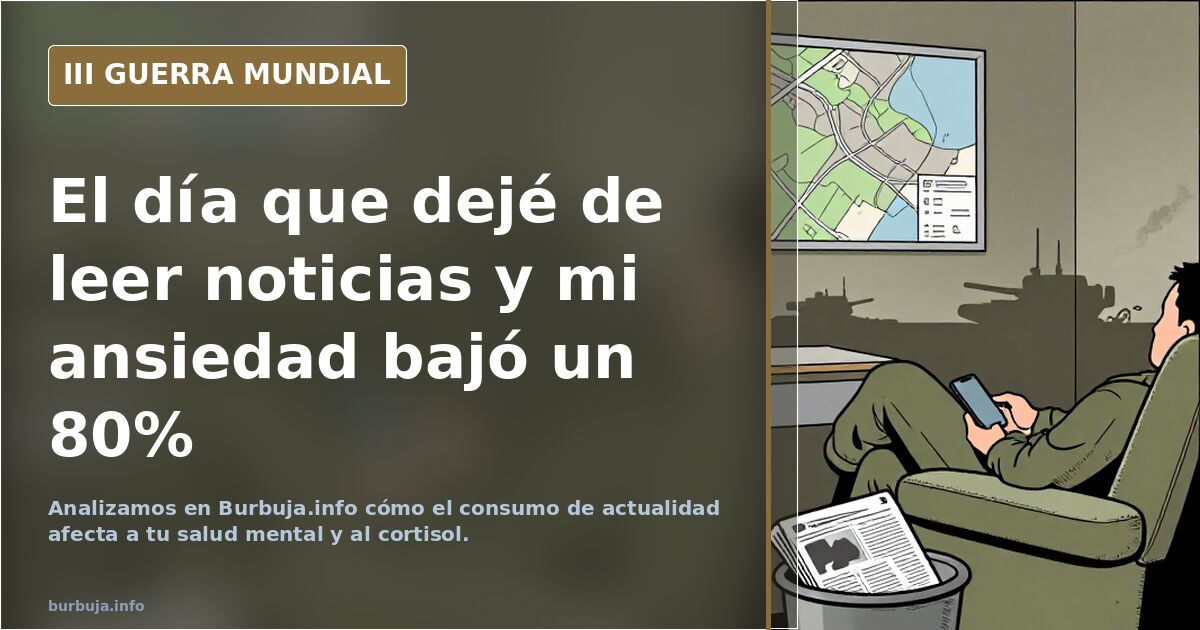 El día que dejé de leer noticias, mi ansiedad bajó un 80% (y me llamaron ignorante)