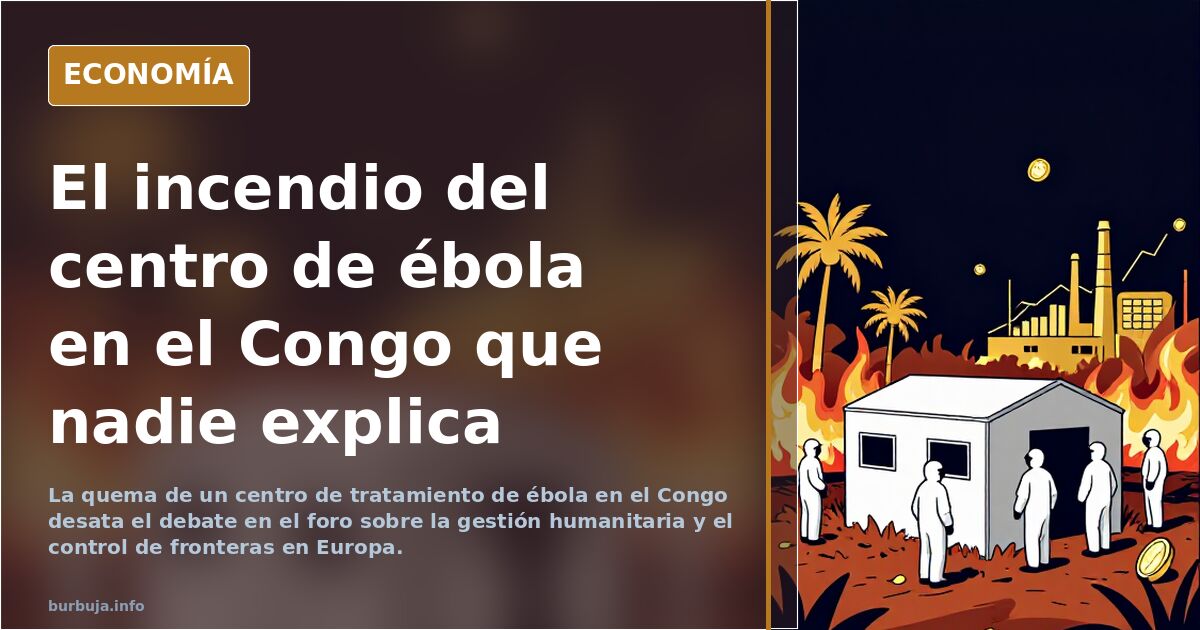 Una multitud prende fuego a un centro de tratamiento del ébola en RD Congo