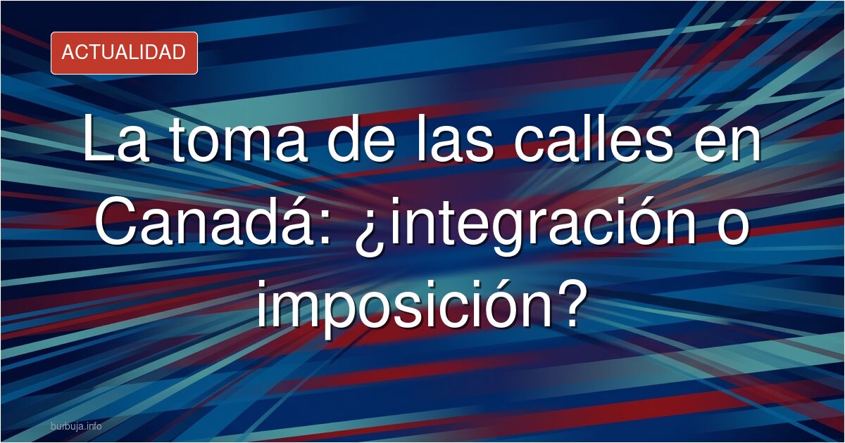 Analizamos la polémica por los cortes de calles en Canadá para el rezo musulmán: ¿integración o imposición cultural? El debat