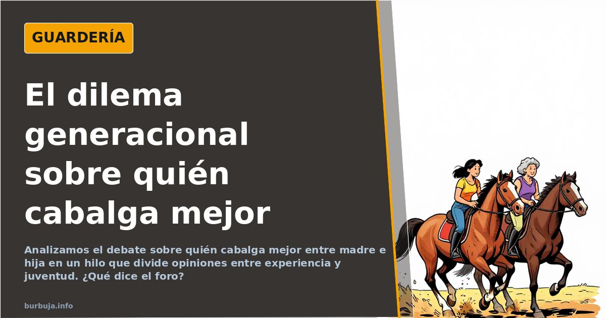 Cual cabalga mejor la madre o la hija?
