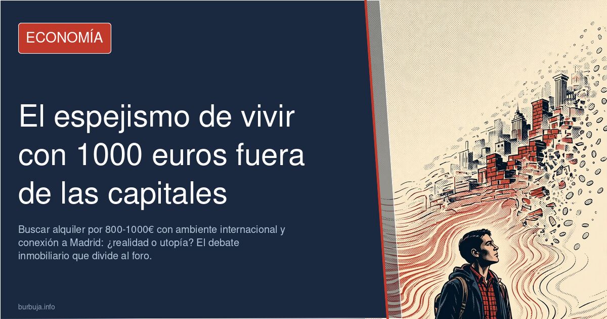 Buscar alquiler por 800-1000€ con ambiente internacional y conexión a Madrid: ¿realidad o utopía? El debate inmobiliario que 